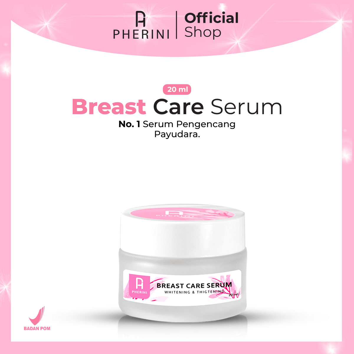 PHERINI Breast Care Serum – Pembesar & Pengencang Payudara 20 ml BPOM